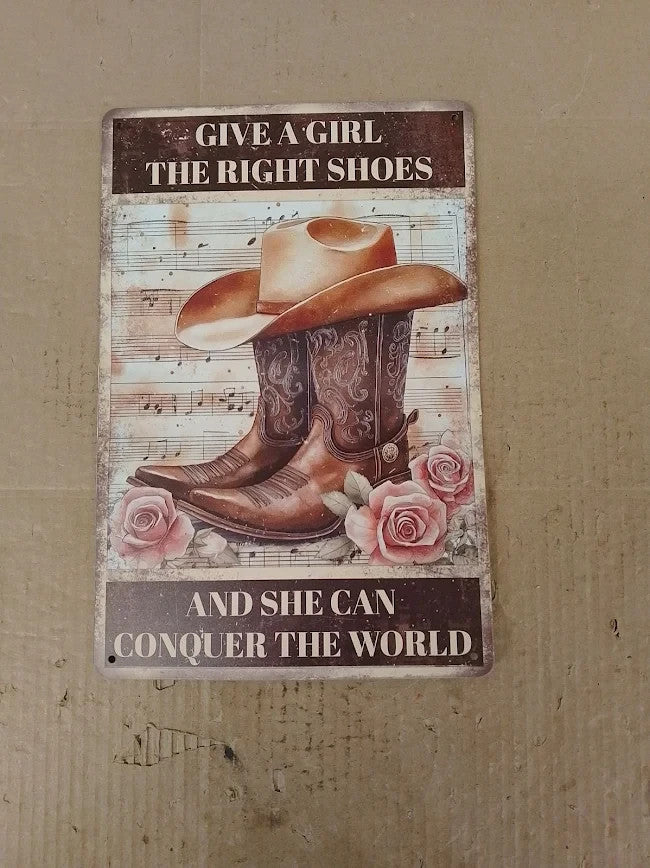 Globeland Vintage Flowers Cowgirl Boots Metal Tin Sign "THE RIGHT SHOES" 12x8in