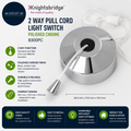 Knightsbridge 8300PC 2 Way Pull Cord Light Switch Polished Chrome 35x74x74mm