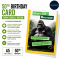 Brother 50th Birthday Card Funny Grumpy Gorilla A5 Envelope Original Design