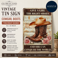Globeland Vintage Flowers Cowgirl Boots Metal Tin Sign "THE RIGHT SHOES" 12x8in